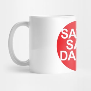 SATAN SAID DANCE Mug